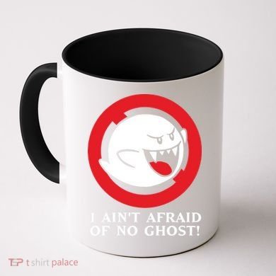 I Ain't Afraid Of No Ghost Coffee Mug