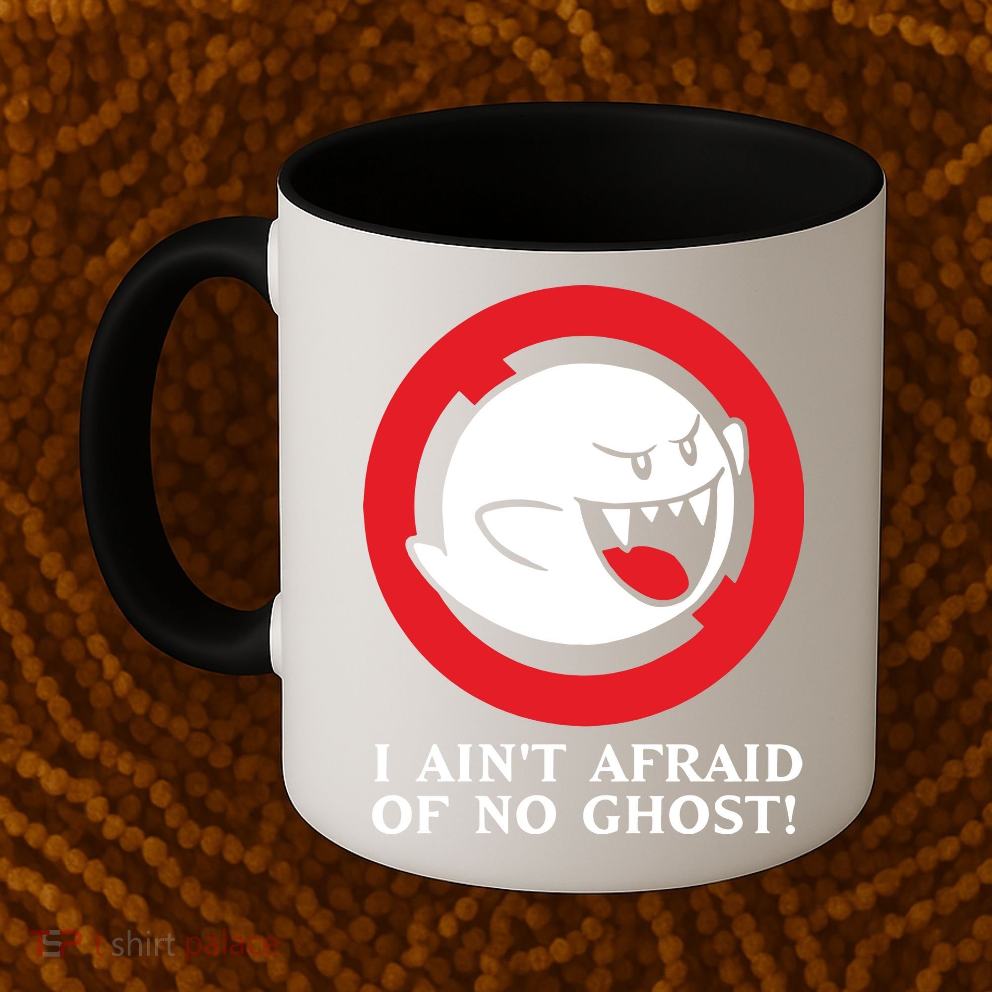 I Ain't Afraid Of No Ghost Coffee Mug