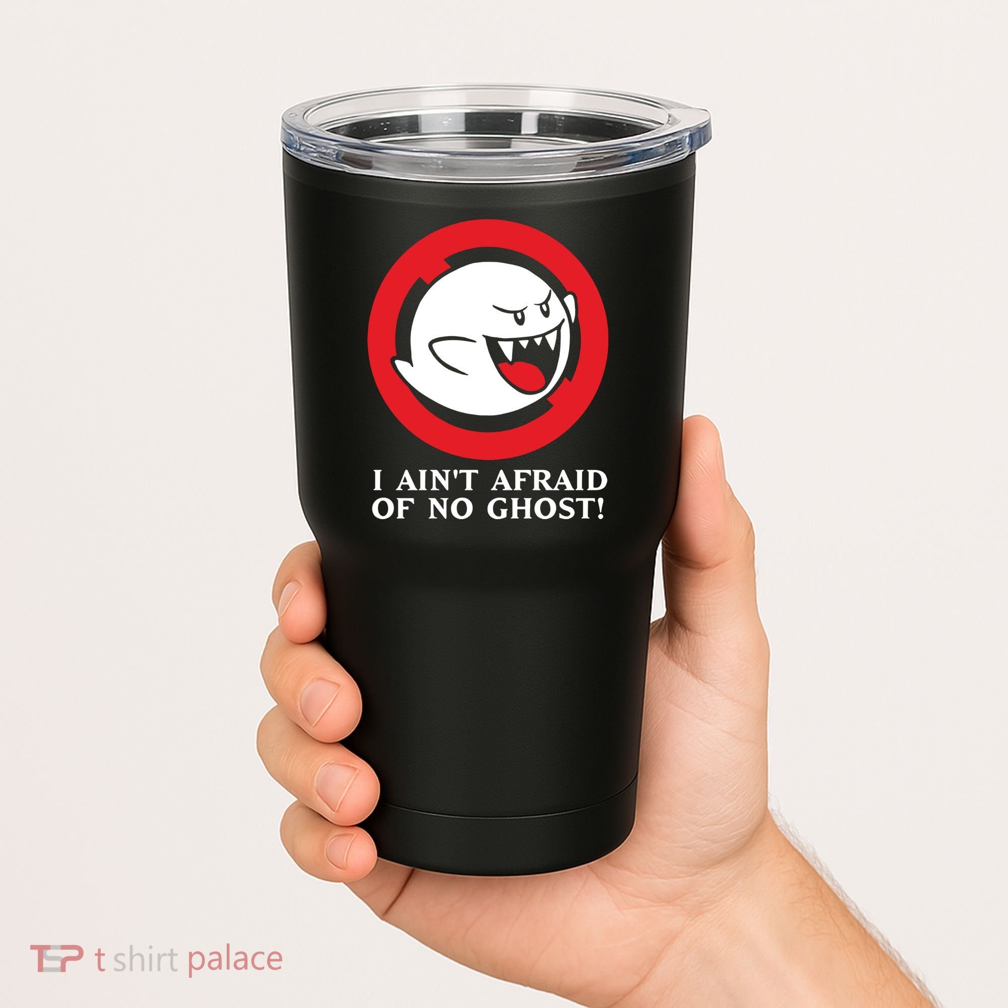 I Ain't Afraid Of No Ghost Tumbler