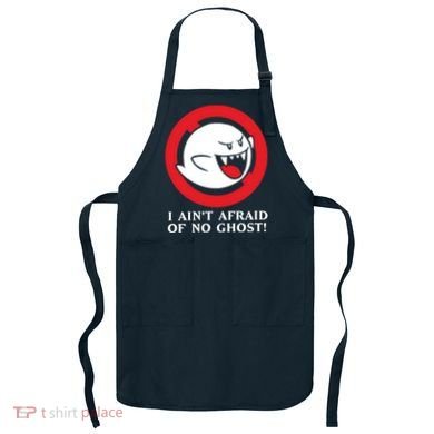 I Ain't Afraid Of No Ghost Apron