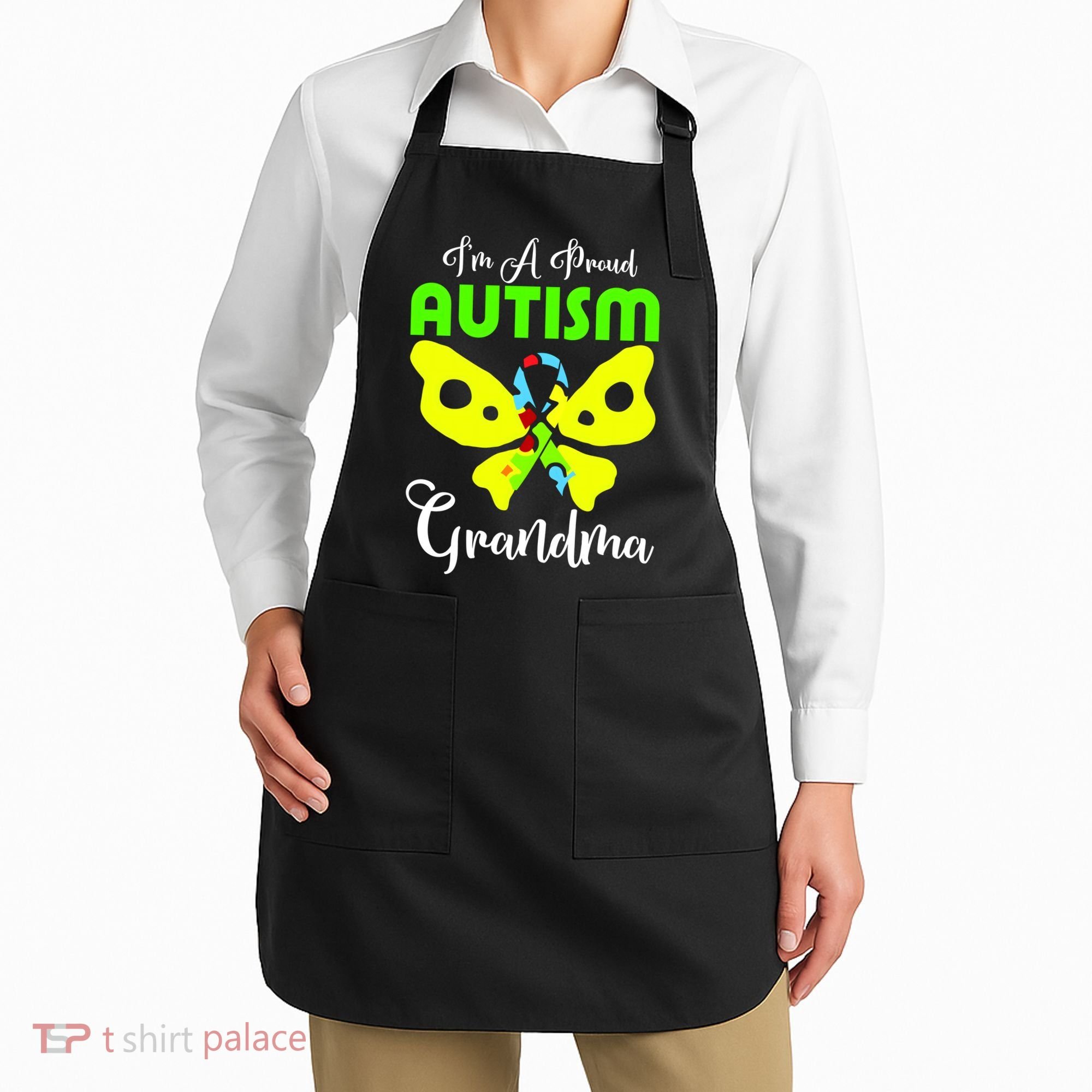 I Am A Proud Autism Grandma Apron