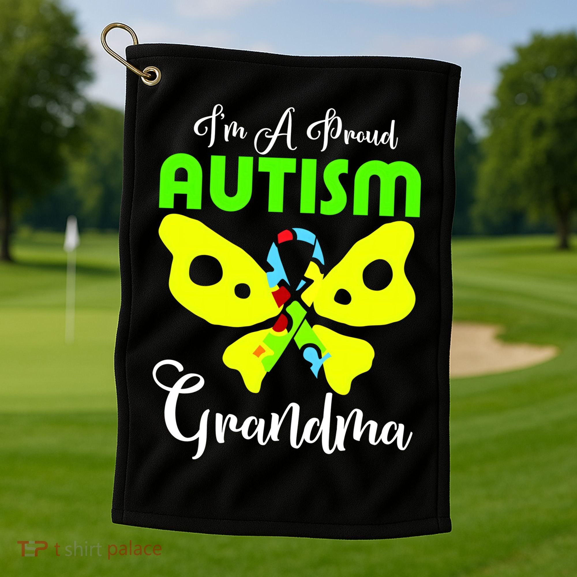 I Am A Proud Autism Grandma Golf Towel