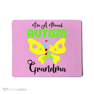I Am A Proud Autism Grandma Mousepad