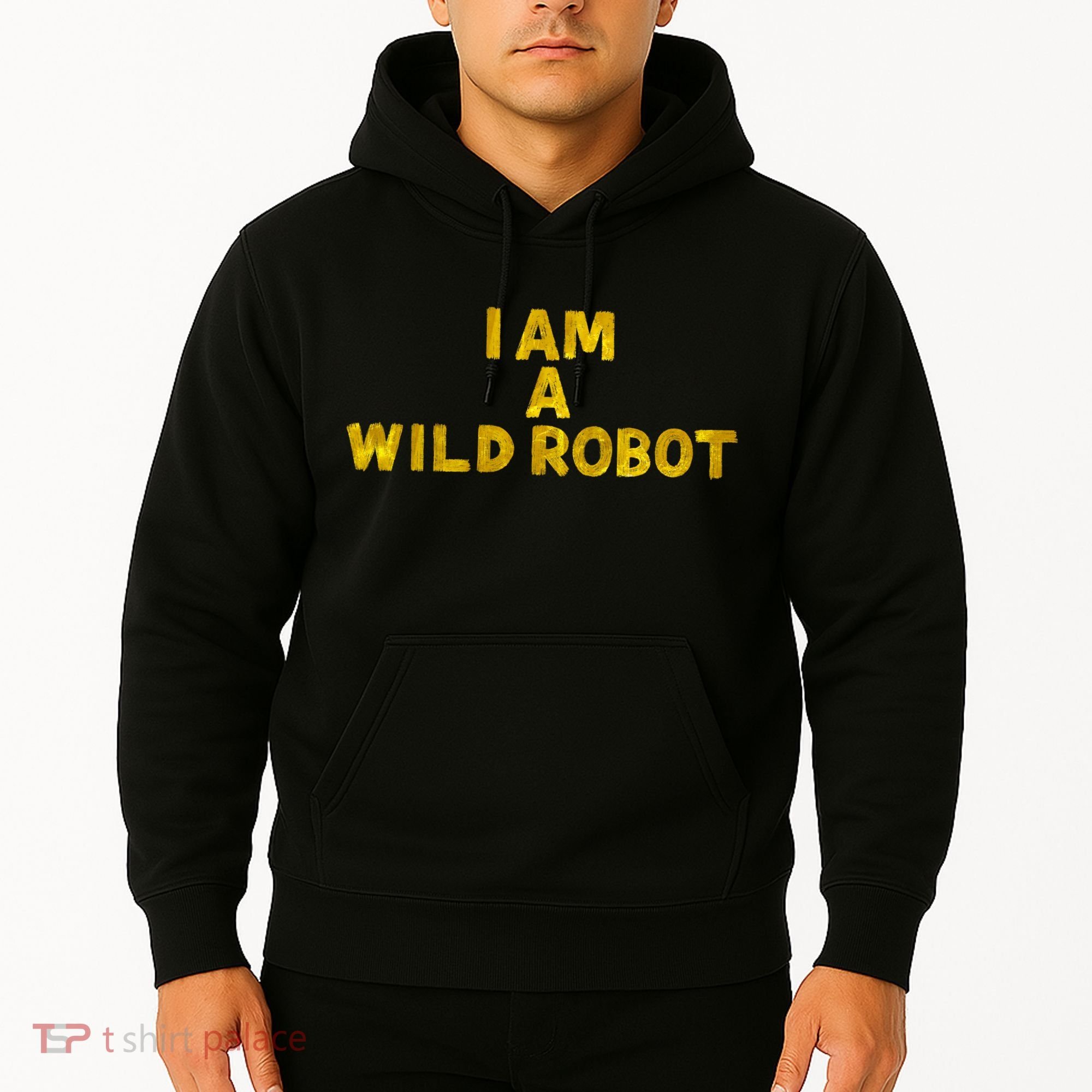 I Am A Wild Robot Gifts Hoodie