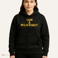 I Am A Wild Robot Gifts Hoodie thumb 5