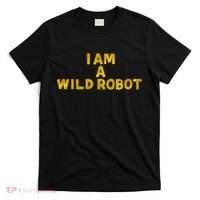 I Am A Wild Robot Gifts T-Shirt thumb 0