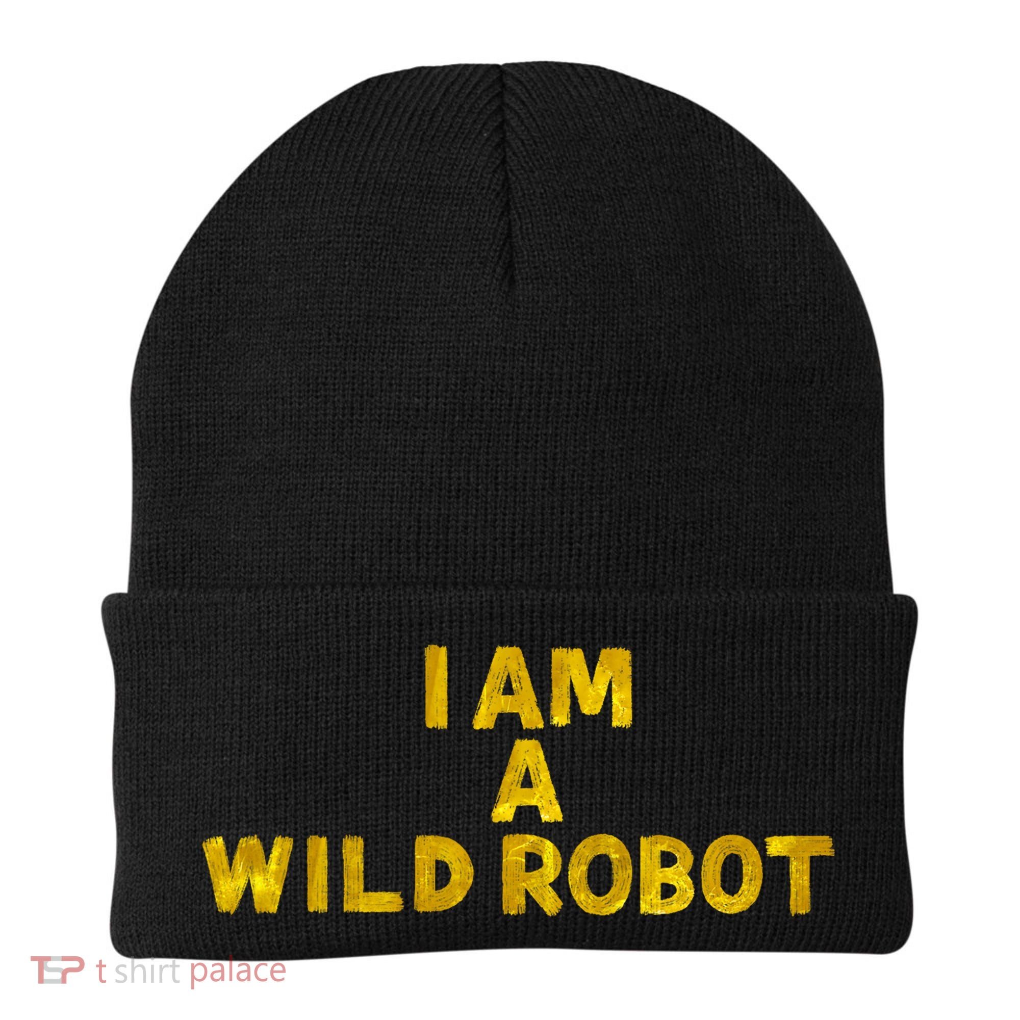 I Am A Wild Robot Gifts Beanie
