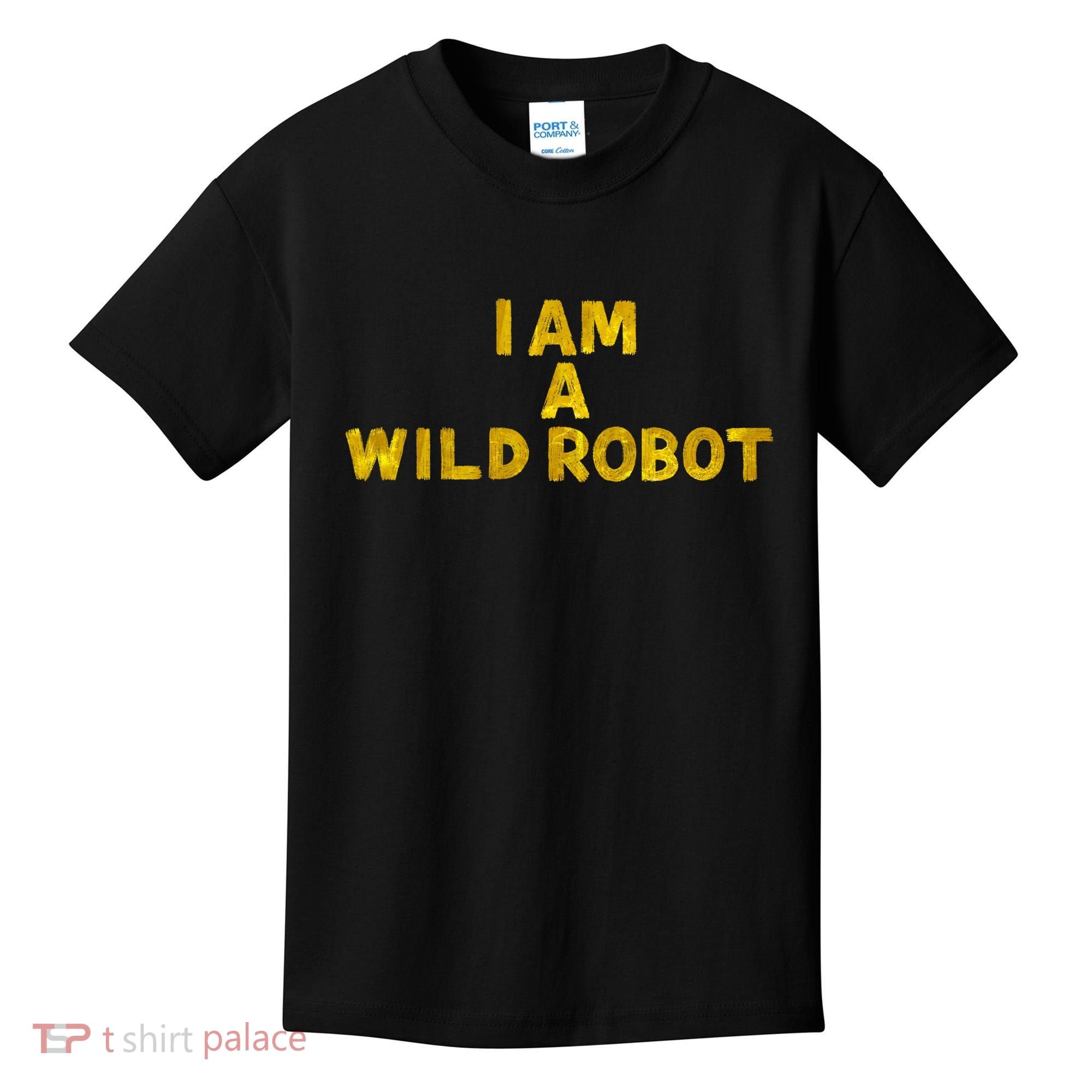 I Am A Wild Robot Gifts Kids T-Shirt