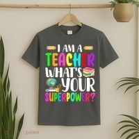 I Am A Teacher Whats Your Superpower Colorful T-Shirt thumb 2
