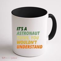 It's A Astronaut Thing You Wouldn't Understand Coffee Mug thumb 1