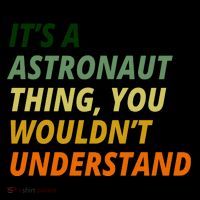 It's A Astronaut Thing You Wouldn't Understand Coffee Mug thumb 5