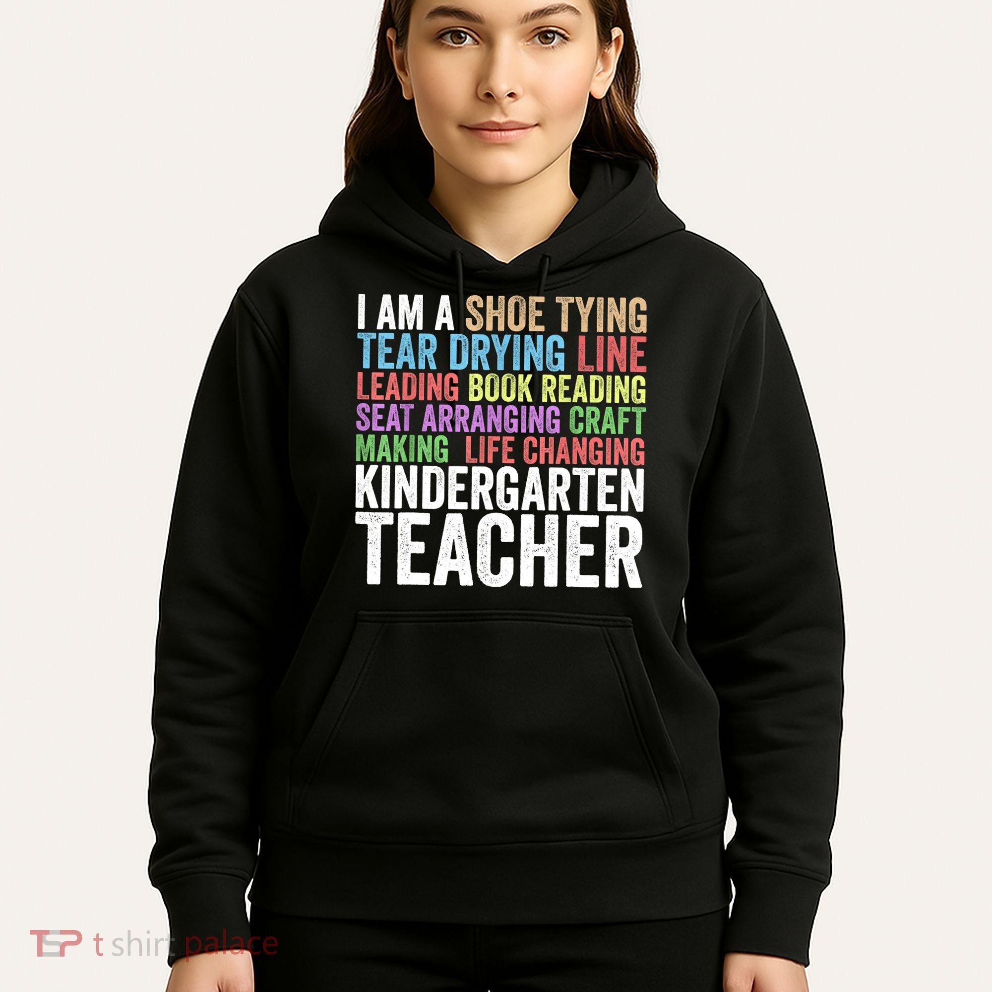 I Am A Kindergarten Teacher Cool Gift Creative Gift Hoodie