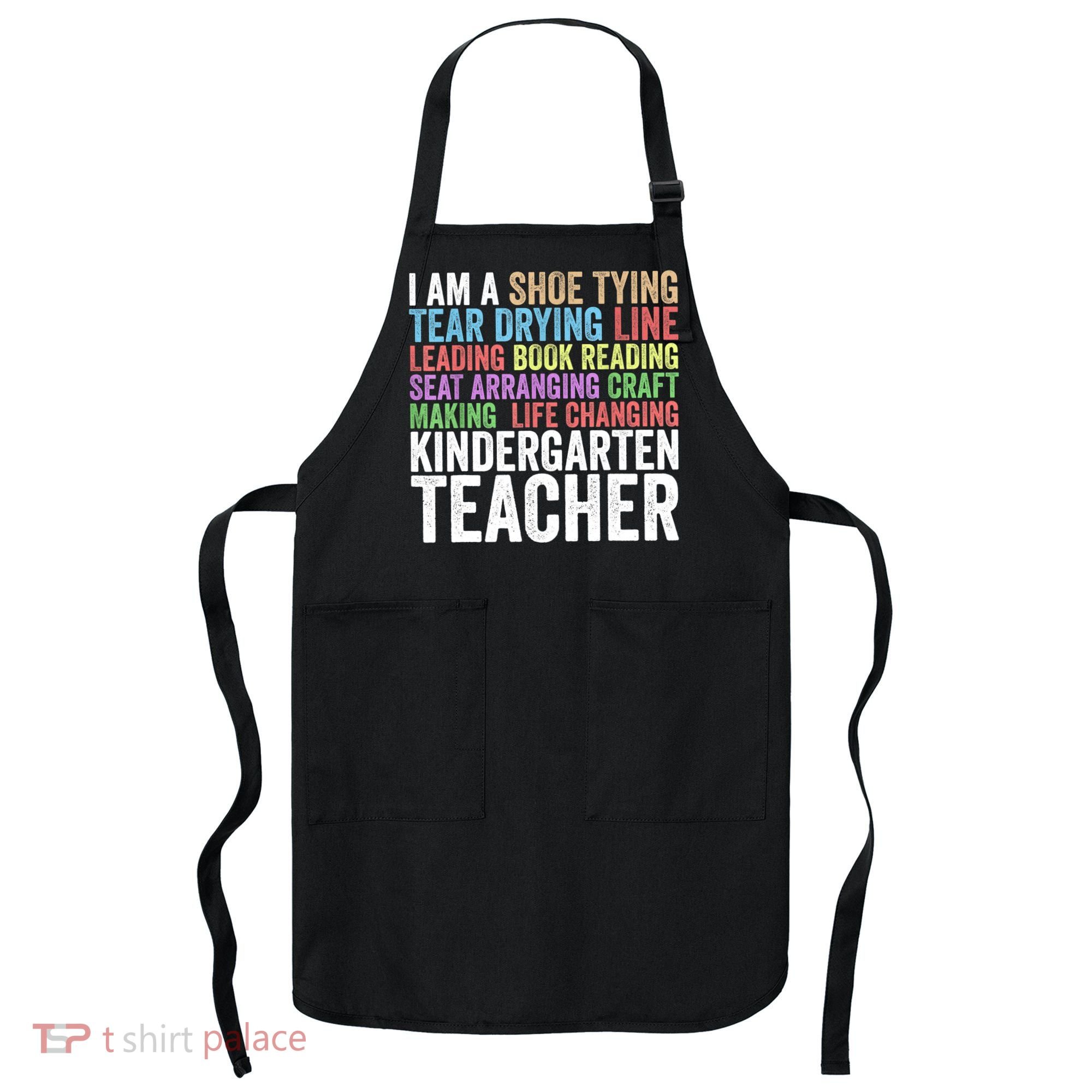 I Am A Kindergarten Teacher Cool Gift Creative Gift Apron