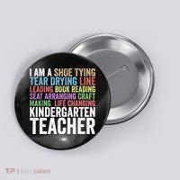 I Am A Kindergarten Teacher Cool Gift Creative Gift Button thumb 0