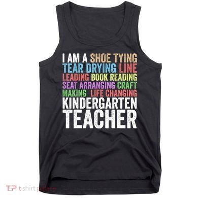 I Am A Kindergarten Teacher Cool Gift Creative Gift Tank Top