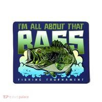 I Am All About That Bass Fishing Mousepad thumb 0