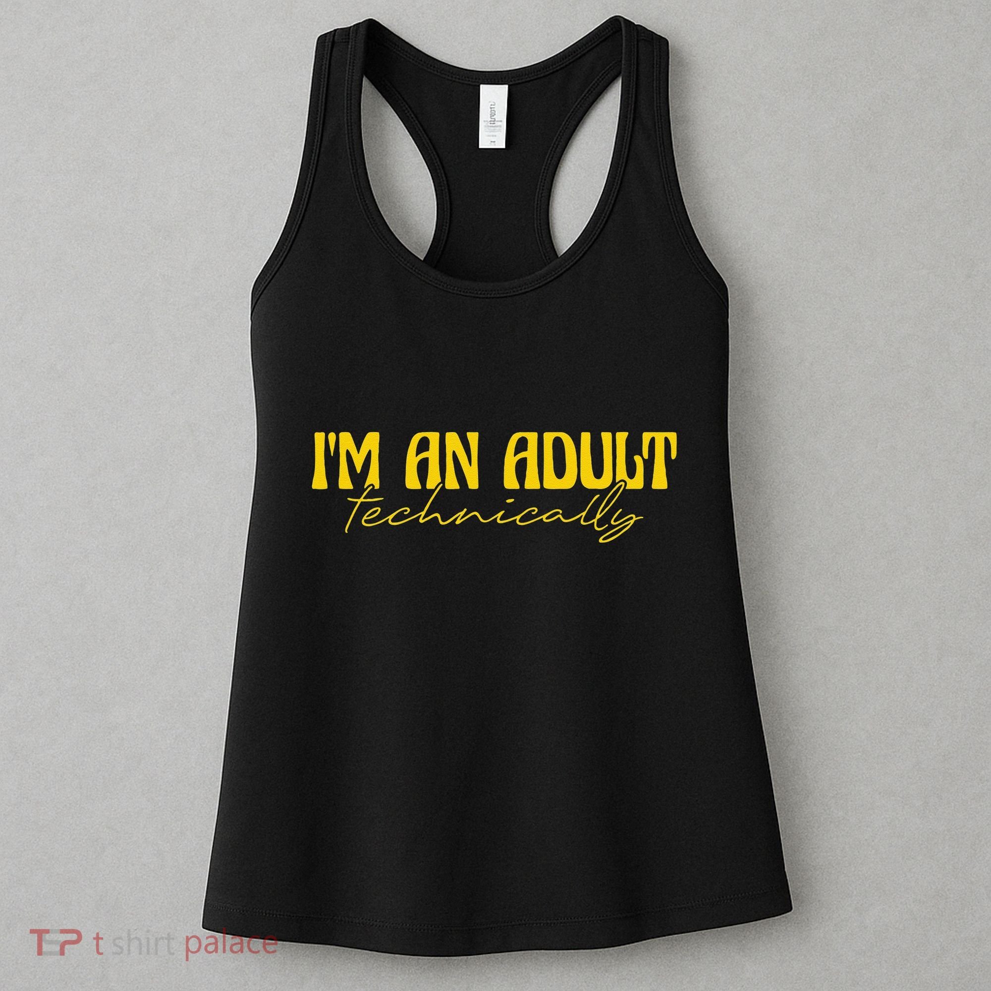 I'm An Adult Technically Adultish 18th Birthday Women's Tank Top