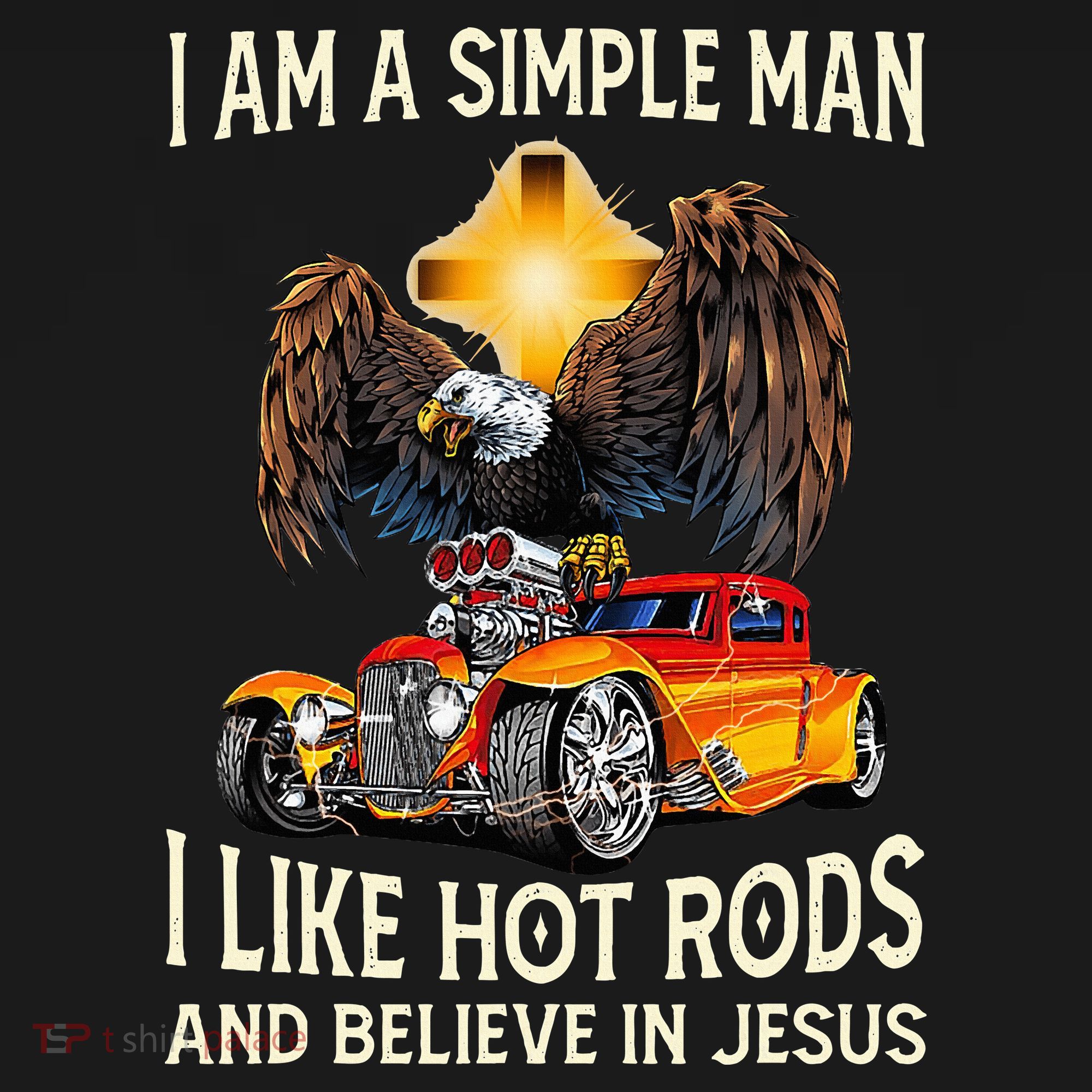 I Am A Simple Man I Like Hot Rods And Believe In Jesus Long Sleeve Shirt