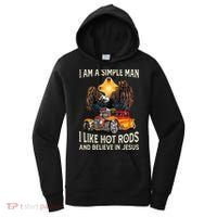 I Am A Simple Man I Like Hot Rods And Believe In Jesus Women's Hoodie thumb 0