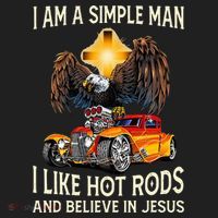 I Am A Simple Man I Like Hot Rods And Believe In Jesus Hat thumb 2