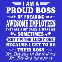 I Am A Proud Boss Of Freaking Awesome Employees Funny Hoodie thumb 2