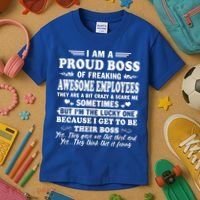 I Am A Proud Boss Of Freaking Awesome Employees Funny Kids T-Shirt thumb 3