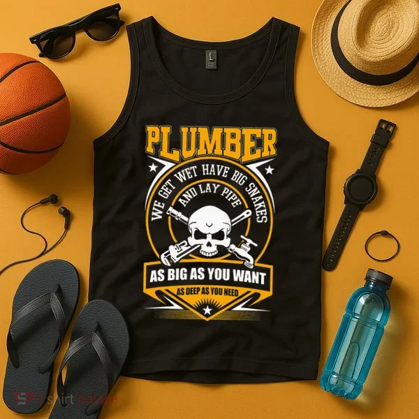 I Am A Plumber I Can Lay Pipe Tank Top