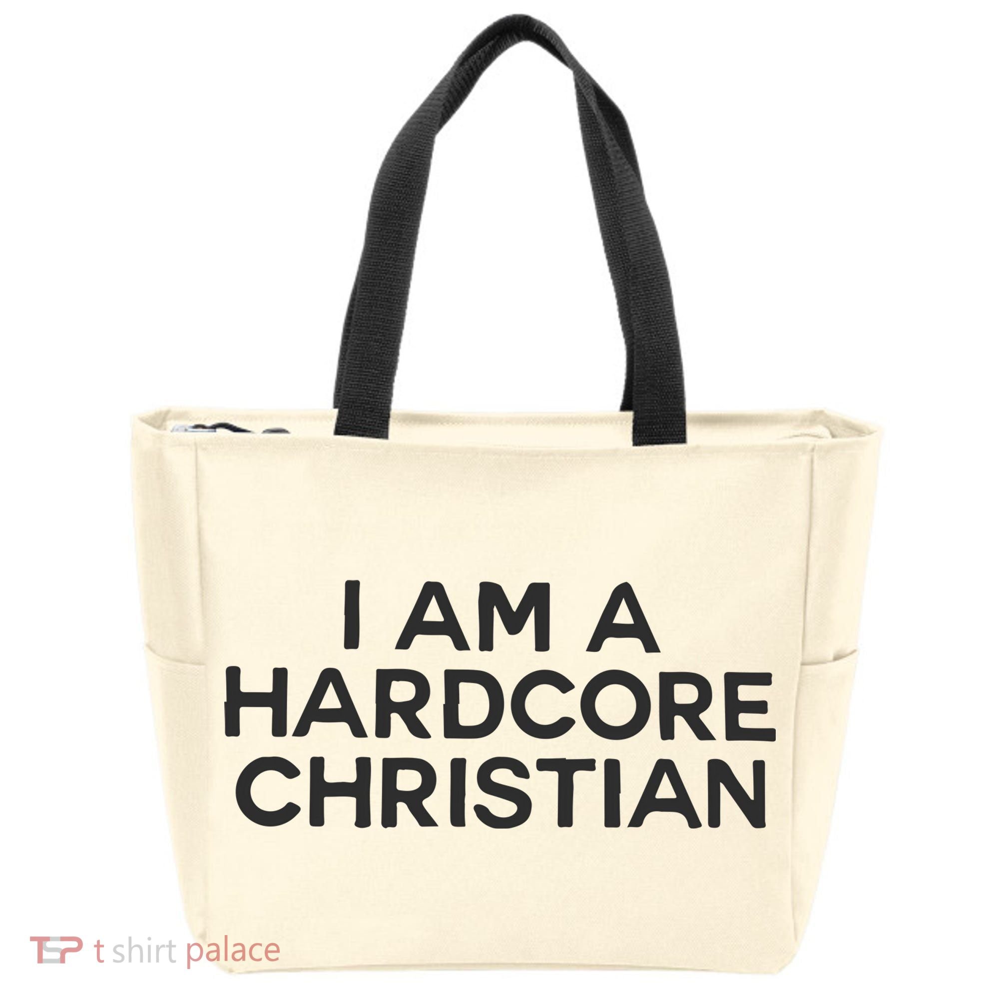 I Am A Hardcore Christian Front Horner Hater Back Tote Bag
