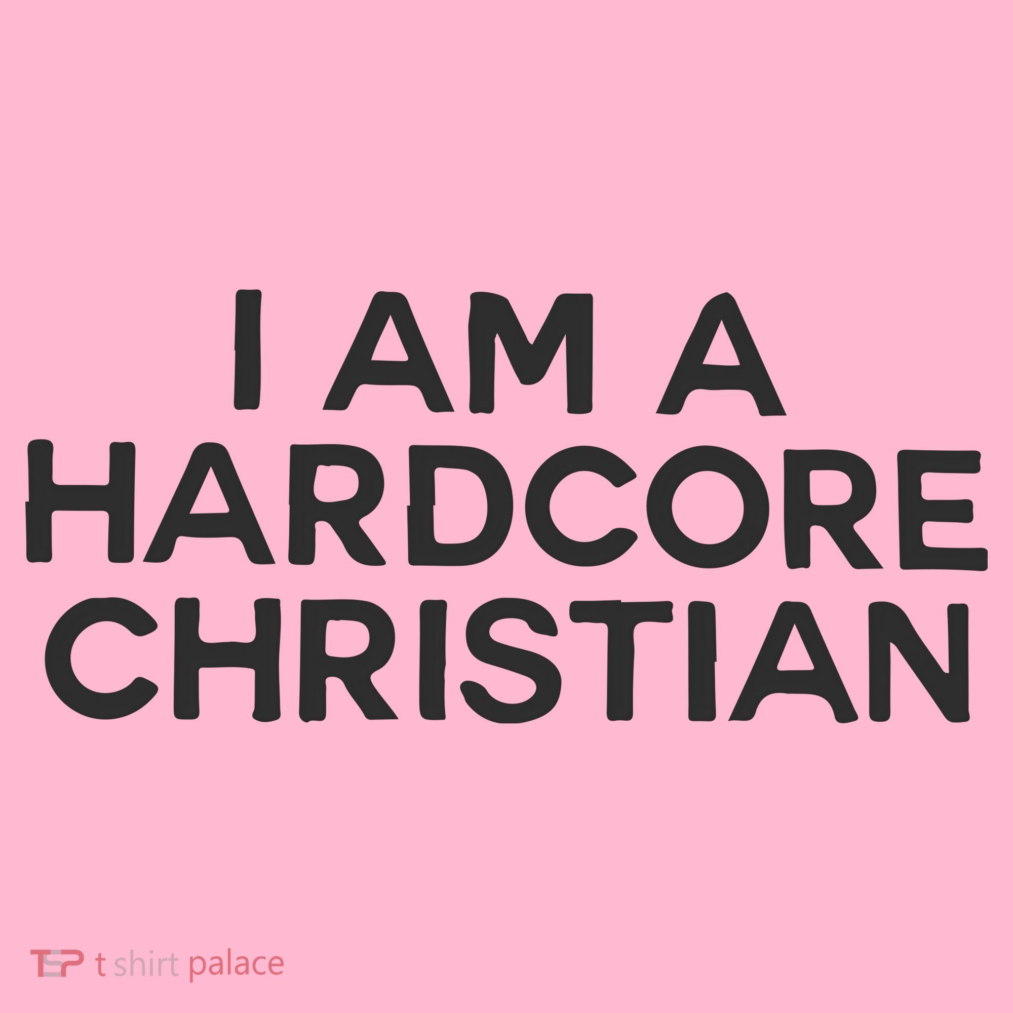 I Am A Hardcore Christian Front Horner Hater Back Coaster