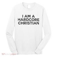I Am A Hardcore Christian Front Horner Hater Back Long Sleeve Shirt thumb 0