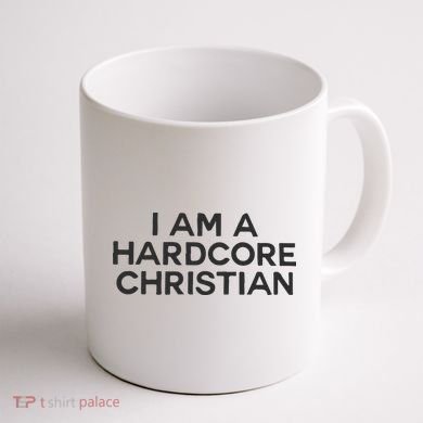I Am A Hardcore Christian Front Horner Hater Back Coffee Mug back