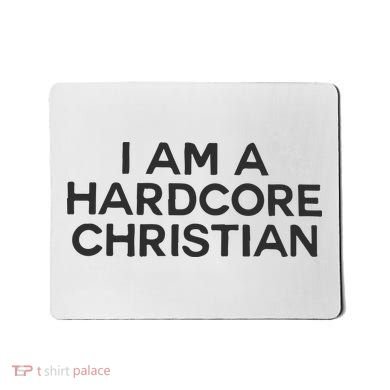 I Am A Hardcore Christian Front Horner Hater Back Mousepad