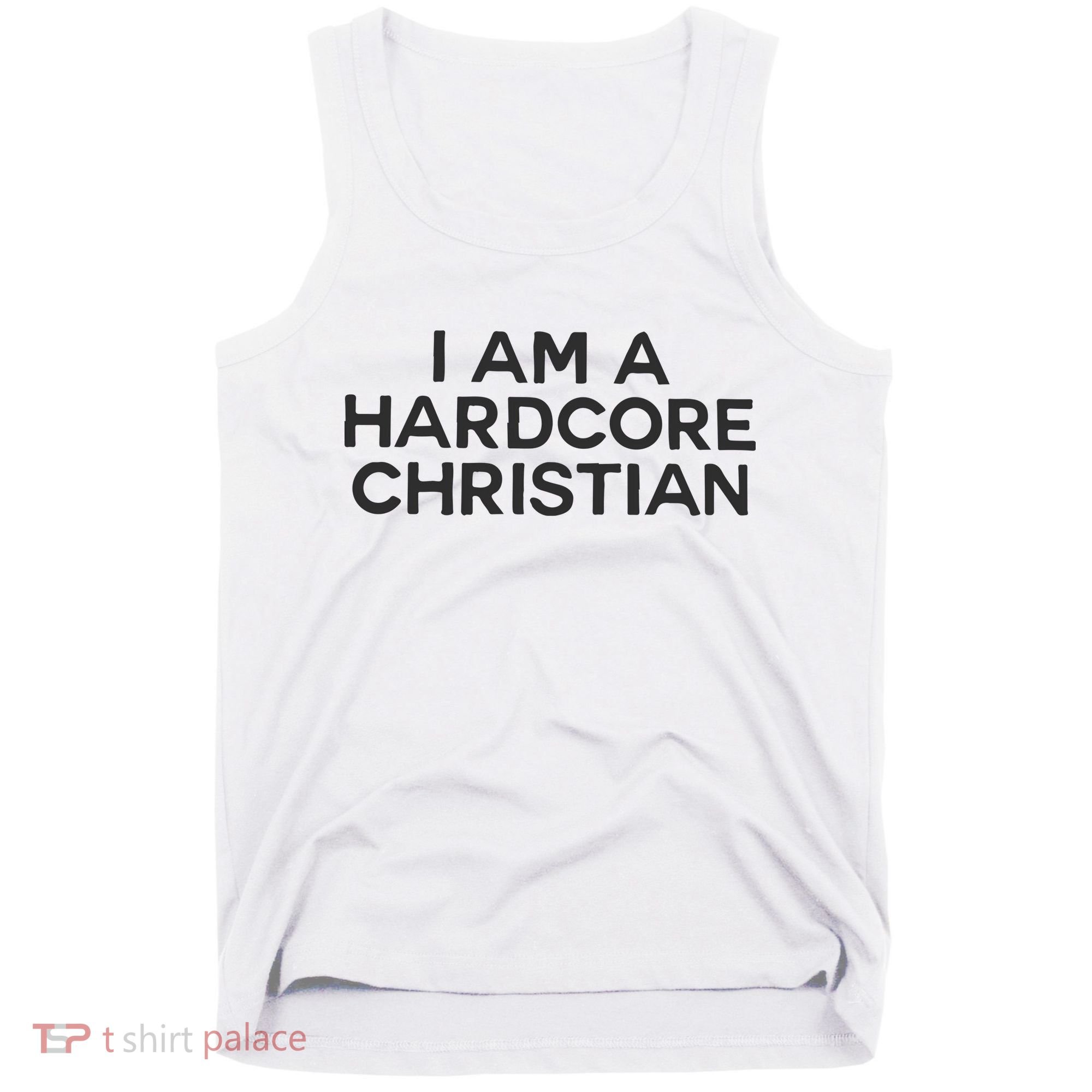 I Am A Hardcore Christian Front Horner Hater Back Tank Top