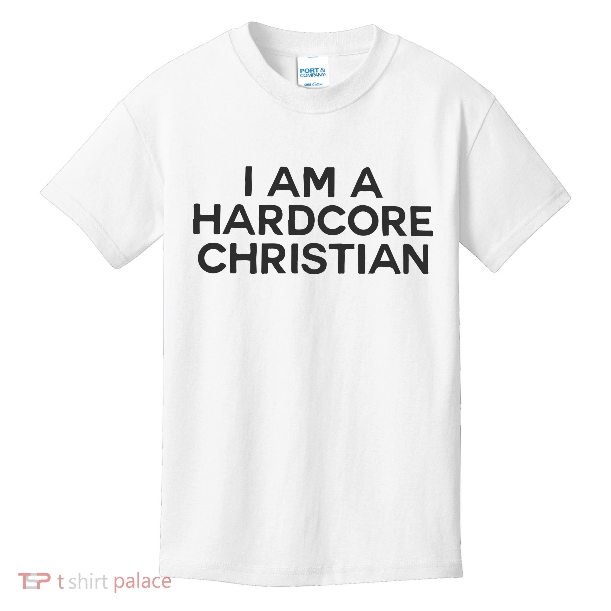 I Am A Hardcore Christian Front Horner Hater Back Kids T-Shirt