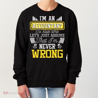 Im An Accountant To Save Time Auditor Auditing Bookkeeper Women's Sweatshirt