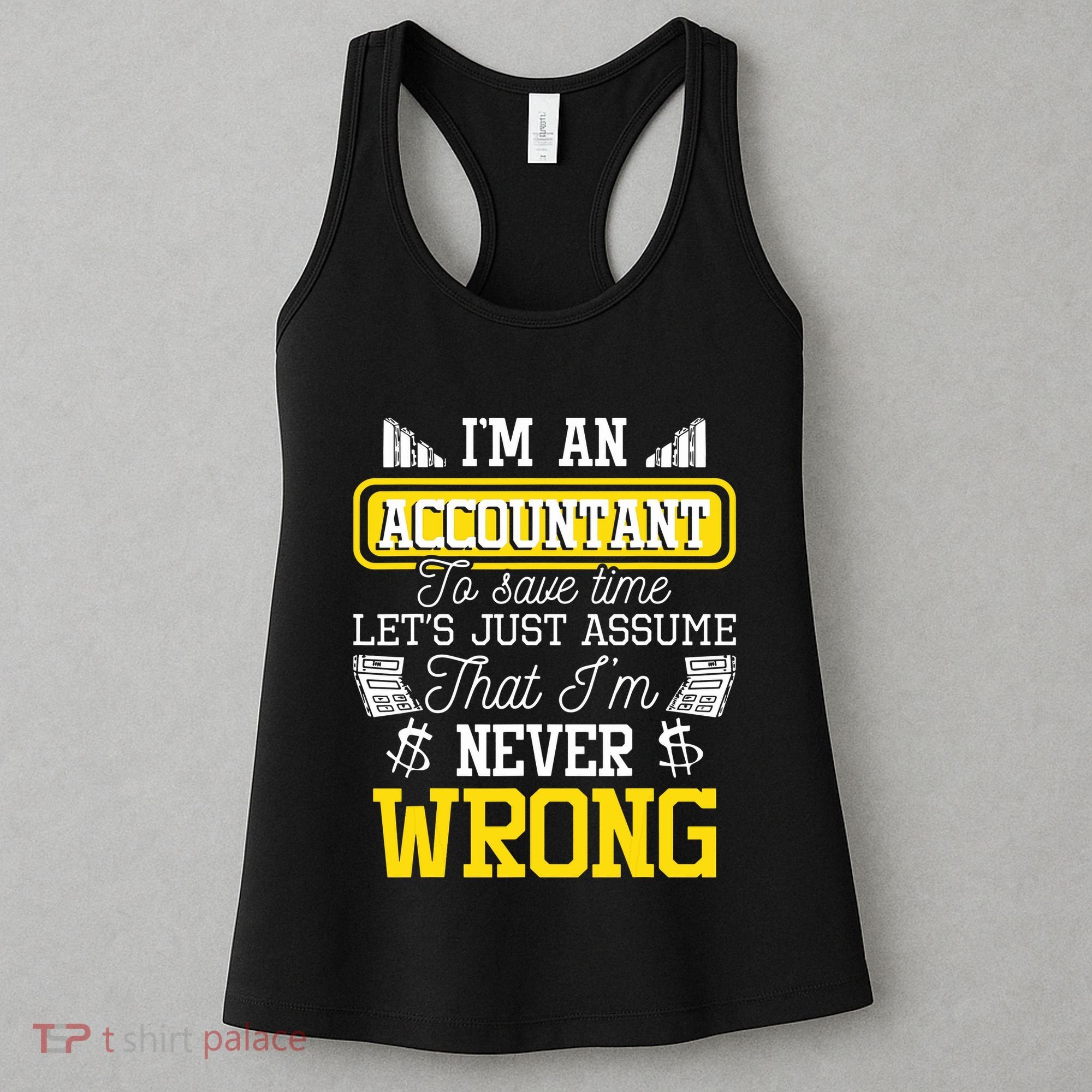 Im An Accountant To Save Time Auditor Auditing Bookkeeper Women's Tank Top