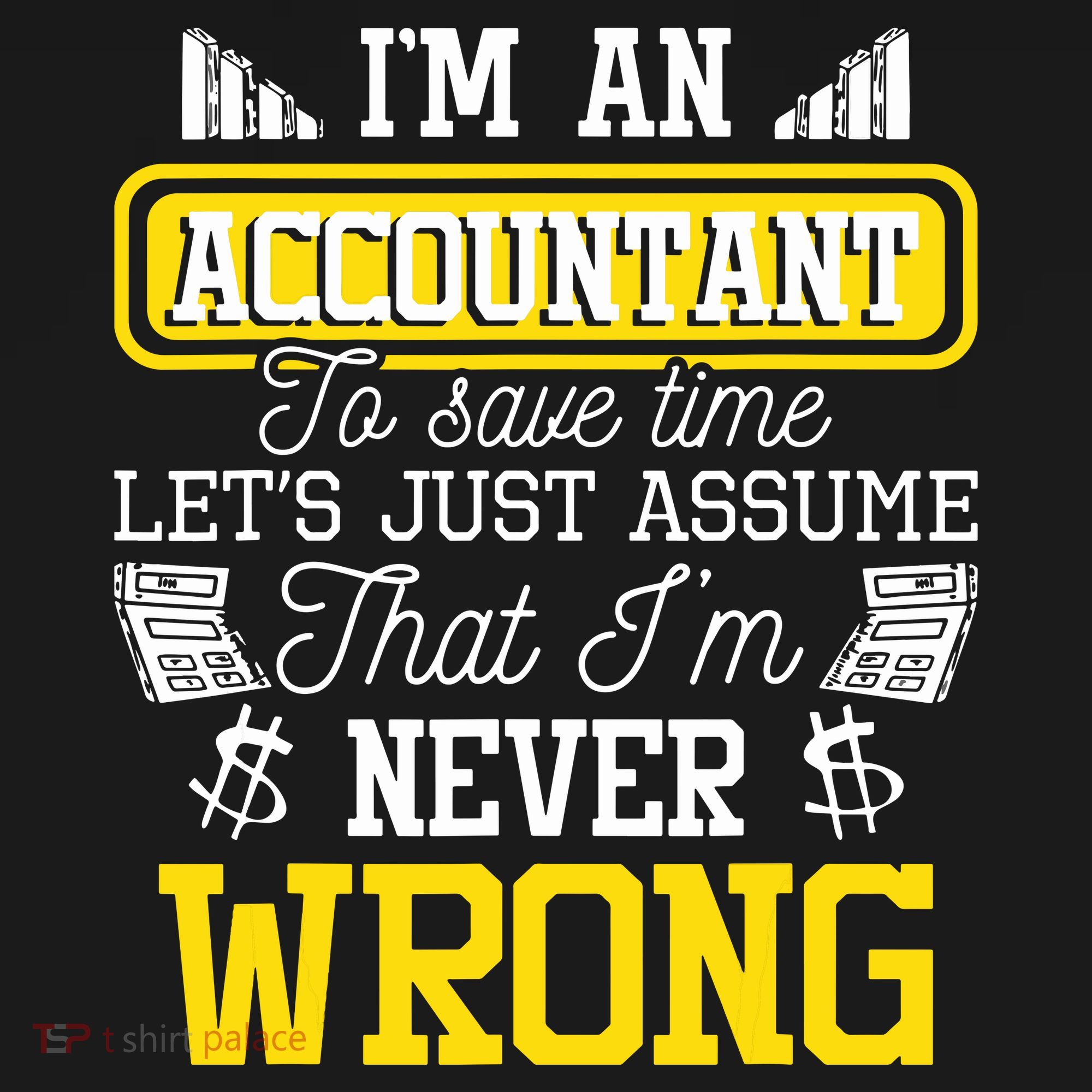 Im An Accountant To Save Time Auditor Auditing Bookkeeper Women's Long Sleeve Shirt