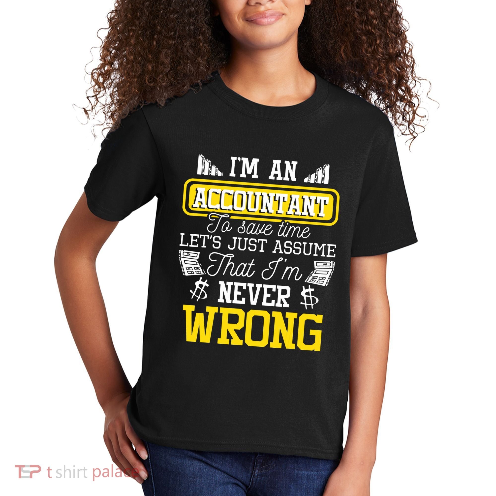 Im An Accountant To Save Time Auditor Auditing Bookkeeper Kids T-Shirt
