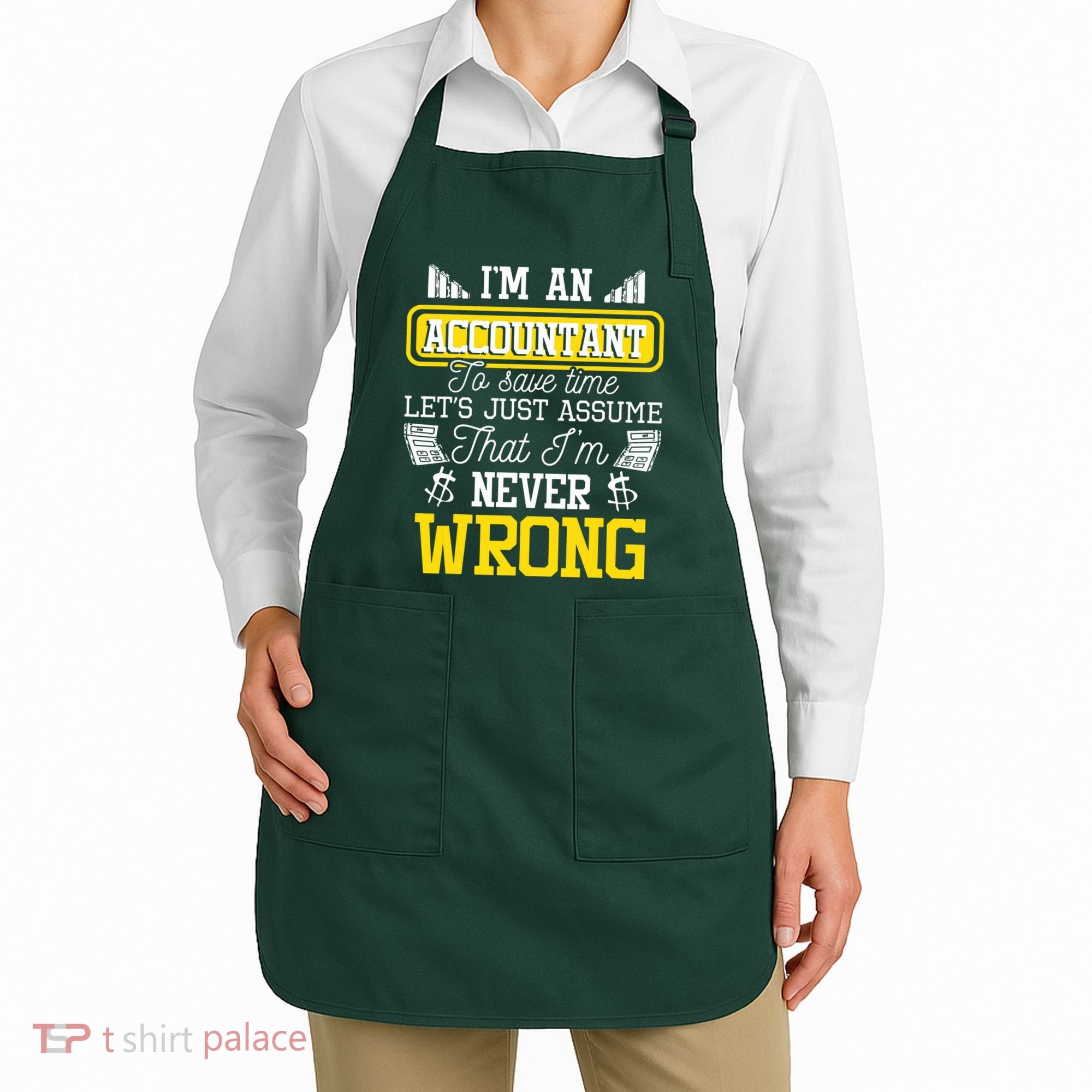 Im An Accountant To Save Time Auditor Auditing Bookkeeper Apron