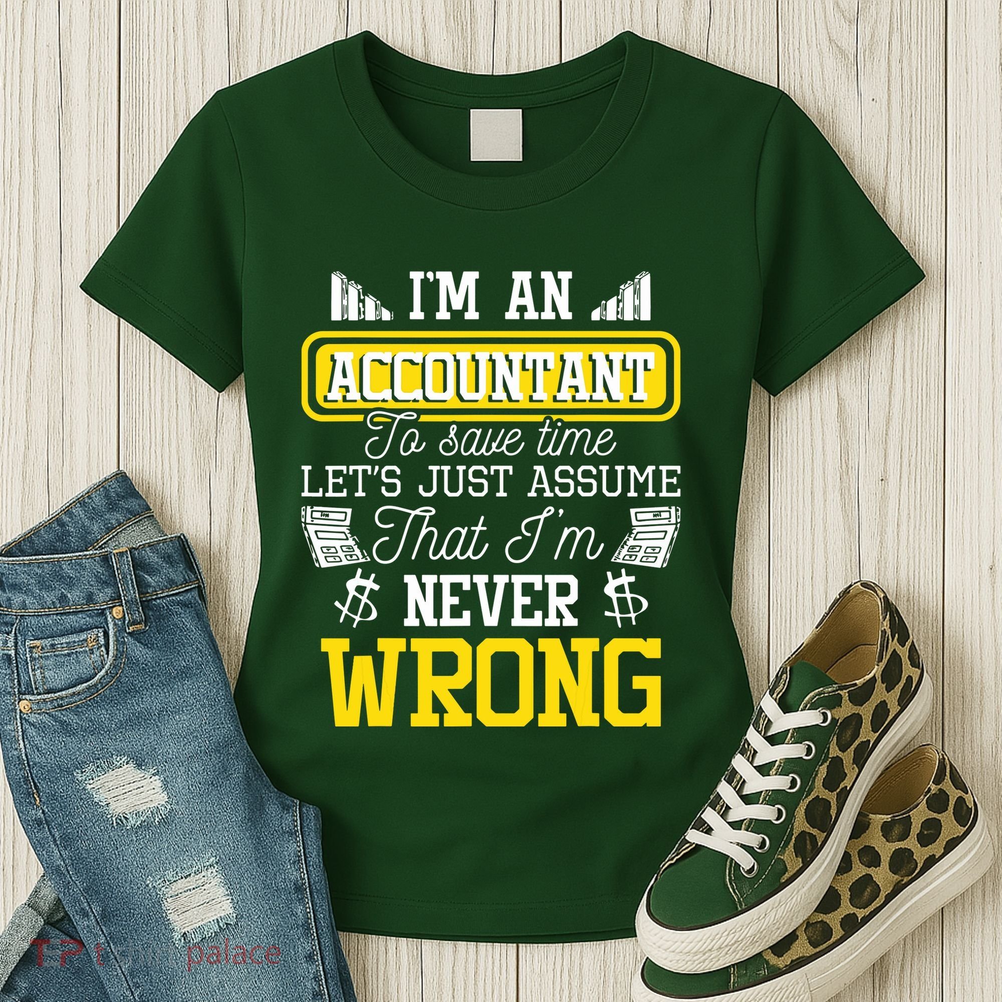 Im An Accountant To Save Time Auditor Auditing Bookkeeper Women's T-Shirt
