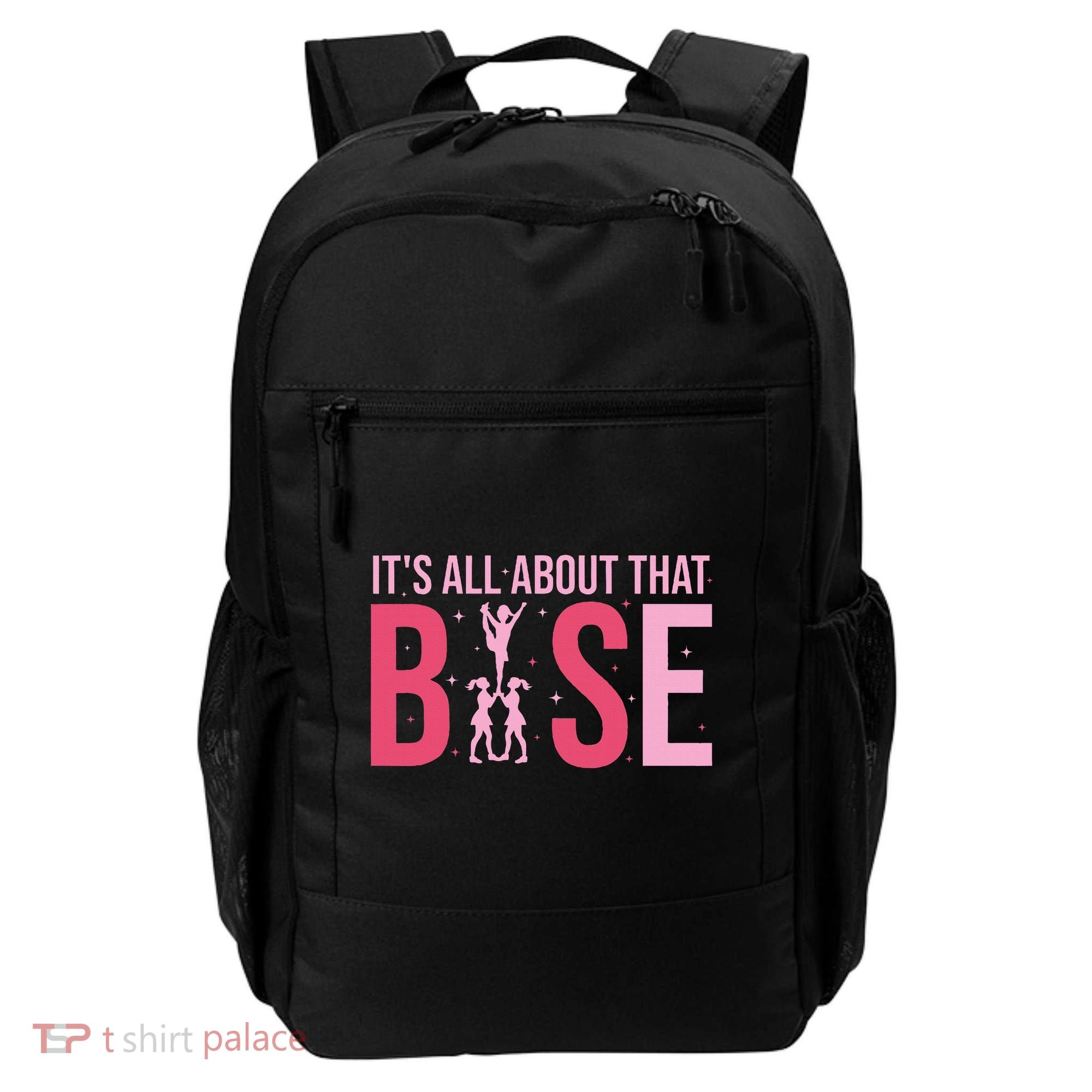 Its All About That Base Cheer Funny Cheerleader Cheerleading Backpack