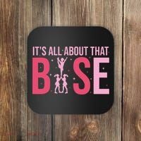 Its All About That Base Cheer Funny Cheerleader Cheerleading Coaster thumb 0