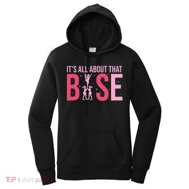 Its All About That Base Cheer Funny Cheerleader Cheerleading Women's Hoodie