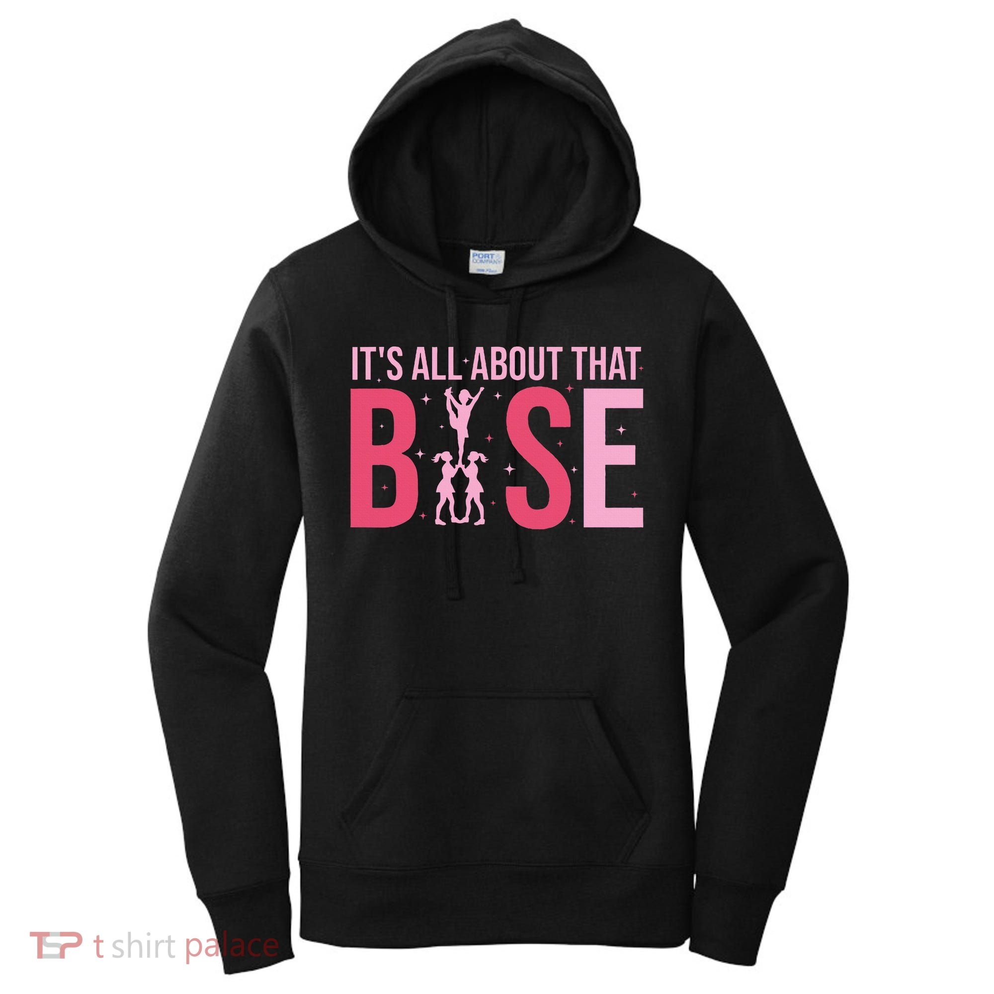 Its All About That Base Cheer Funny Cheerleader Cheerleading Women's Hoodie