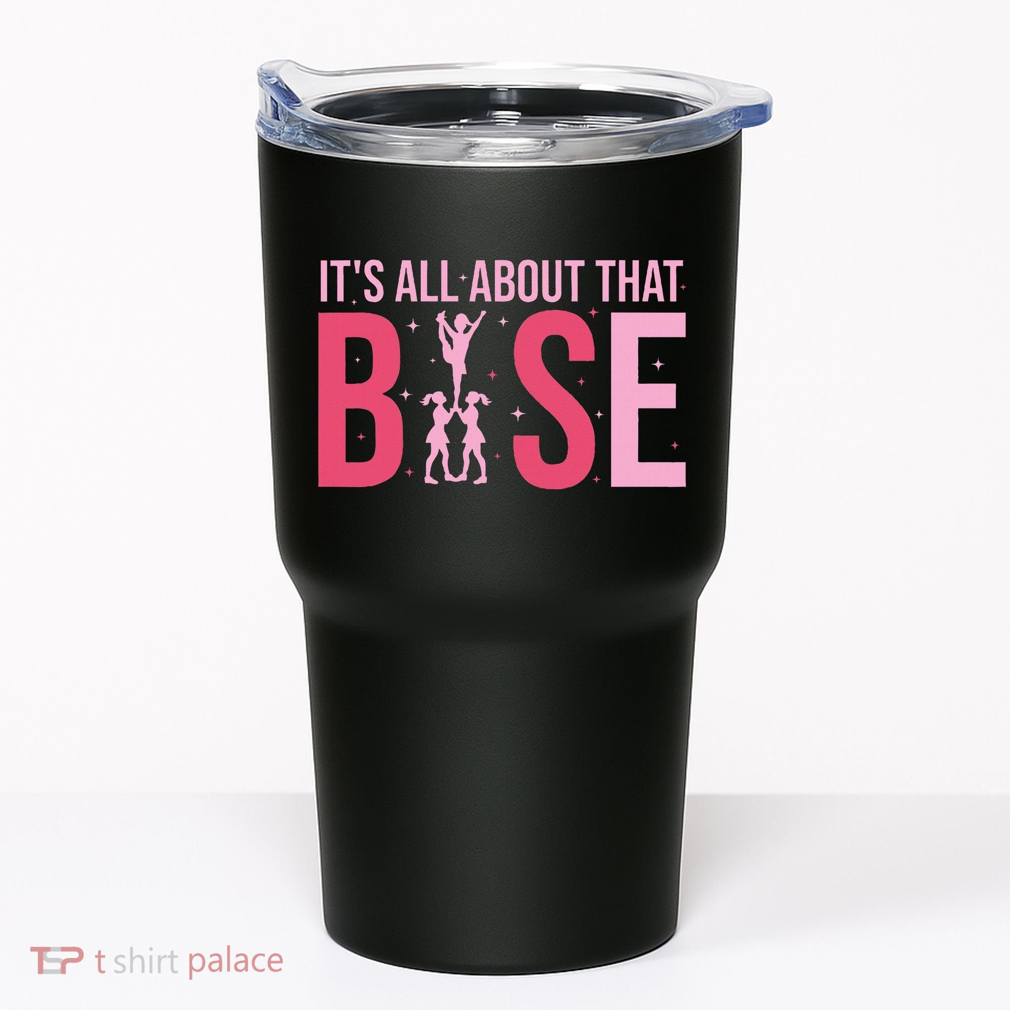 Its All About That Base Cheer Funny Cheerleader Cheerleading Tumbler