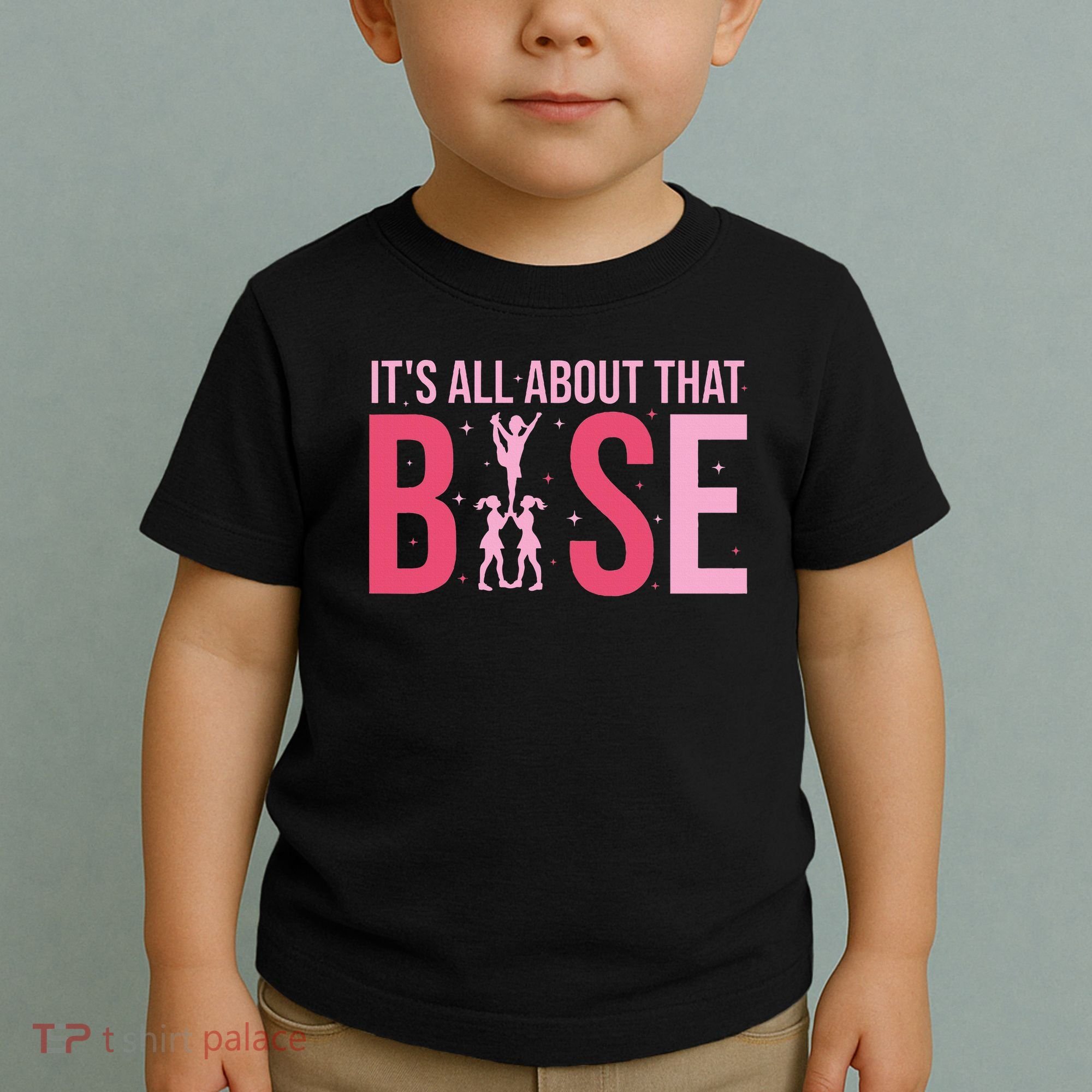 Its All About That Base Cheer Funny Cheerleader Cheerleading Toddler T-Shirt