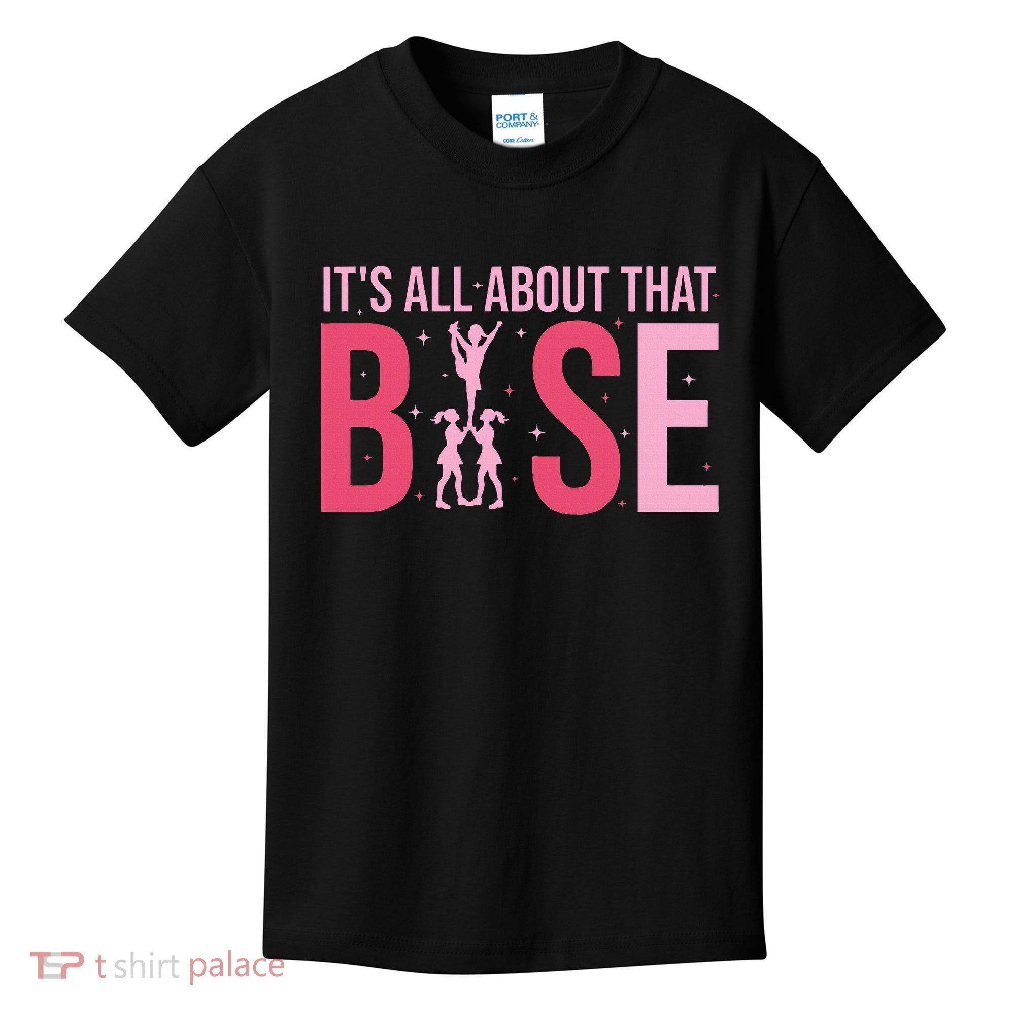 Its All About That Base Cheer Funny Cheerleader Cheerleading Kids T-Shirt