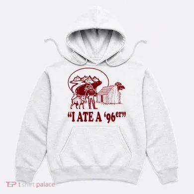 I Ate A 96er Hoodie