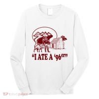 I Ate A 96er Long Sleeve Shirt thumb 0