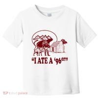 I Ate A 96er Toddler T-Shirt thumb 0